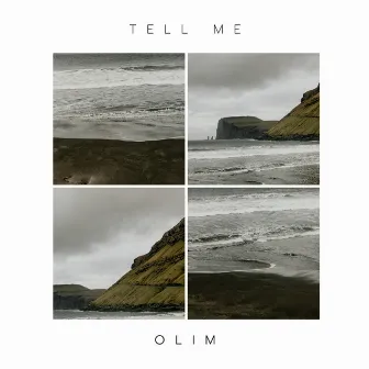 Tell Me by Olim