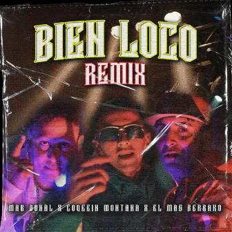 Bien Loco (Remix) by El Mas Berrako