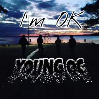 I'm OK by YOUNG OC