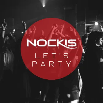 Let’s Party by Nockis