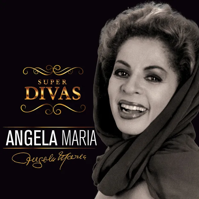 Série Super Divas - Angela Maria