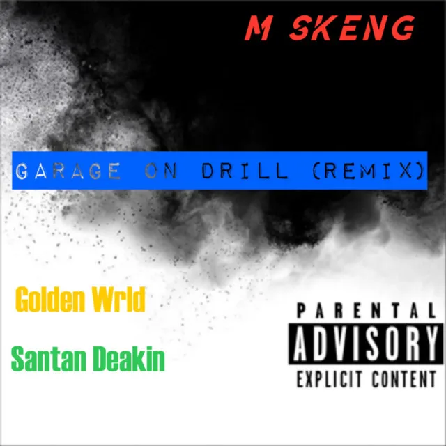 Garage On Drill (Remix)