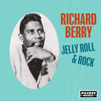 Jelly Roll & Rock by Richard Berry