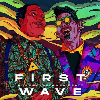 First Wave (Deluxe Edition) by Killervybez