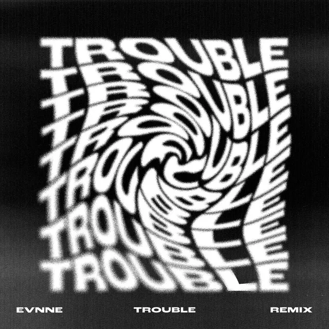 TROUBLE - arcon Remix