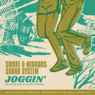 Joggin' by Smoke and Mirrors Sound System