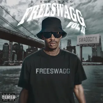 FreeSwagg, Vol. 11 (Swagg City) by D.Boy Swagg