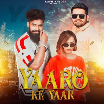 Yaaro Ke Yaar by Kapil Khedla