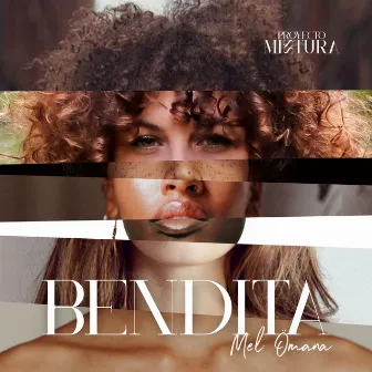 Bendita by Mel Ömana