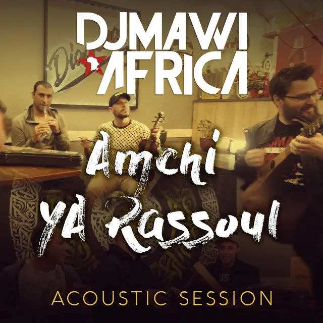 Amchi Ya Rassoul (Acoustic Version)