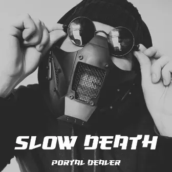 Portal dealer by Slow Death