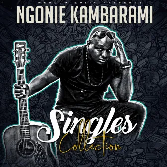 Singles Collection by Ngonie Kambarami