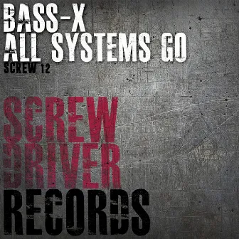 All Systems Go by Bass-x