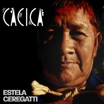 Cacica by Estela Ceregatti