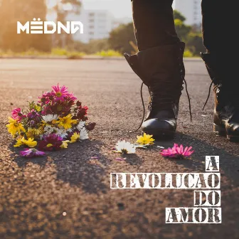 A Revolução do Amor by MËDNA