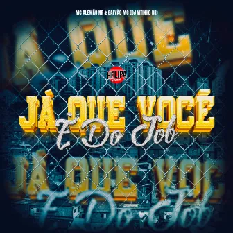 Já Que Você É do Job by MC ALEMÃO NR