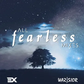 Fearless All Mixes by Warrior Musik