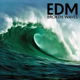 EDM Broken Waves - LA Ocean Chill Beats by Chillout DJ Universe