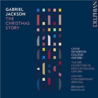 Gabriel Jackson: The Christmas Story by Gabriel Jackson