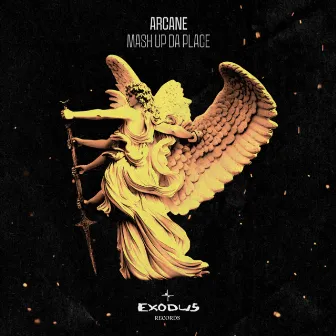 Mash Up Da Place EP by Arcane