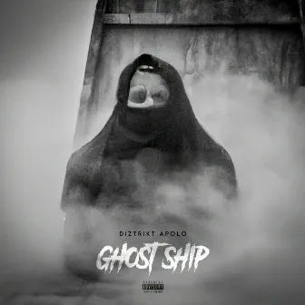 Ghost Ship by Diztrikt Apolo