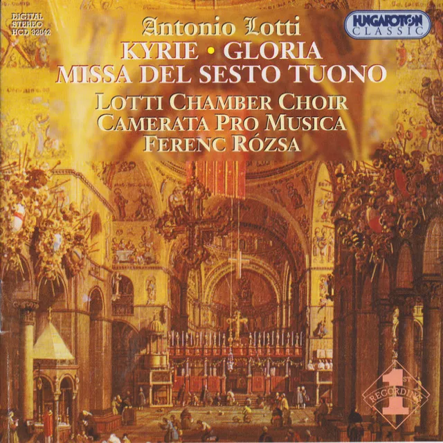 Lotti: Kyrie in B Major / Gloria in D Major / Missa Del Sesto Tuono