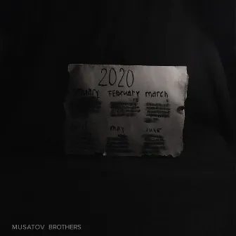 2020 by Musatov Brothers