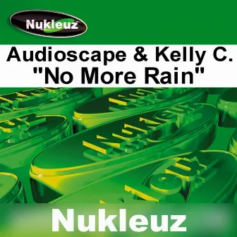 No More Rain by Kelly C