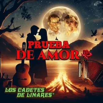 Prueba De Amor by Los Cadetes De Linares