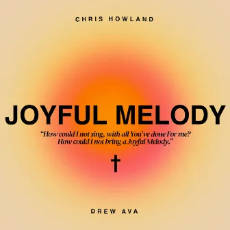 Joyful Melody by Drew Ava