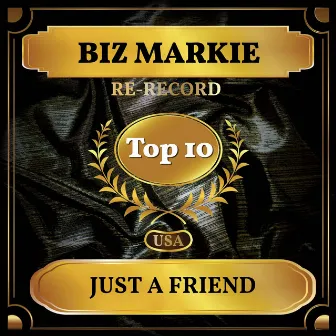 Just a Friend (Billboard Hot 100 - No 9) by Biz Markie