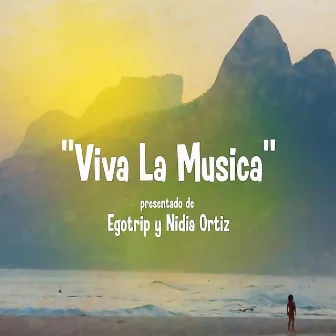 Viva La Musica by Egotrip