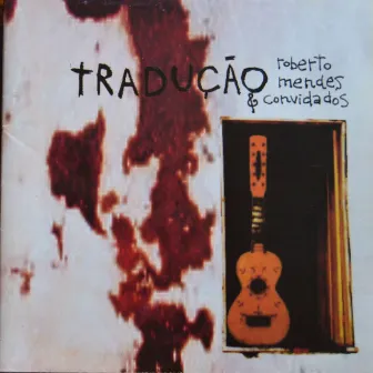 Tradução by Roberto Mendes