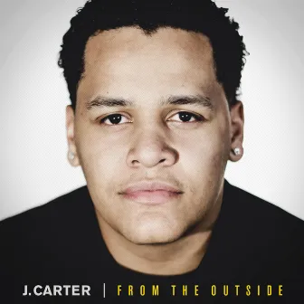 From the Outside by J. Carter