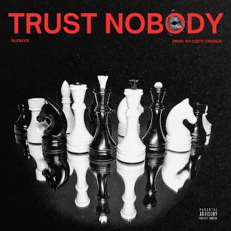 Trust Nobody by BUDN!XX