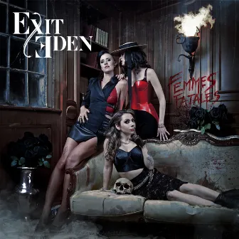 Femmes Fatales by Exit Eden