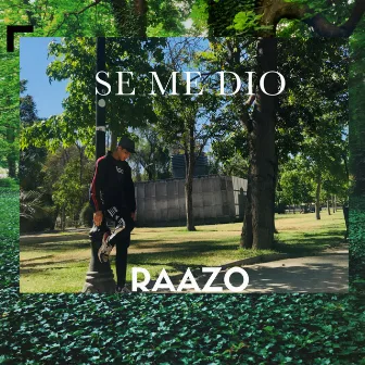 Se Me Dio by Raazo