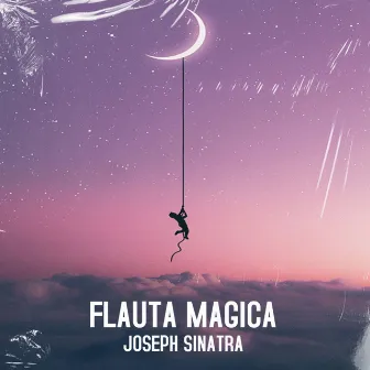 Flauta Magica by Joseph Sinatra