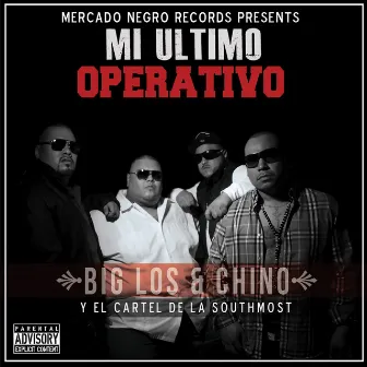 Mi Último Operativo by Chino