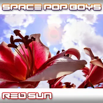 Red Sun (Cinematic Sound Mix) by Space Pop Boys