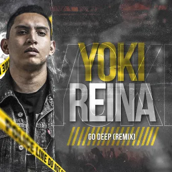 Go Deep (Remix) by Yoki Reina