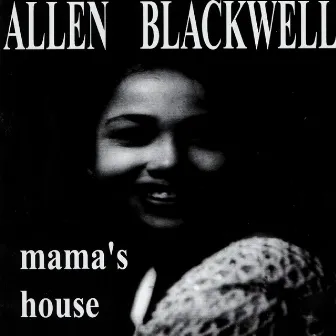 Mama's House by Allen Blackwell