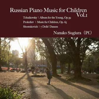 Russian Piano Music for Children, Vol. 1 by Nanako Sugiura