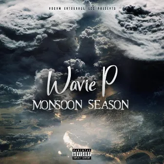 Monsoon Season by Wavie P