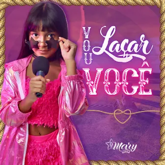 Vou Laçar Você by Mary Sousa