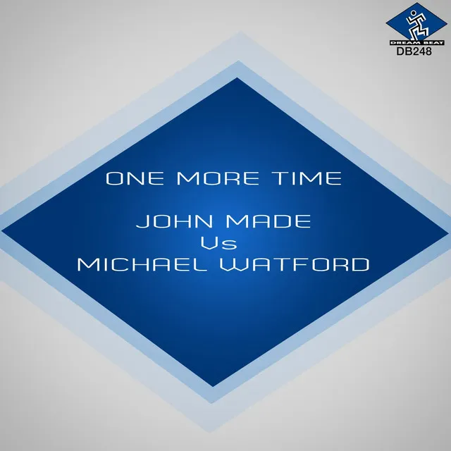 One More Time - John Made Club Mix