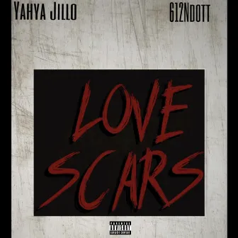 Love Scars by Yahya Jillo