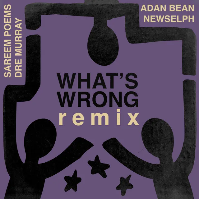 What's Wrong - Remix