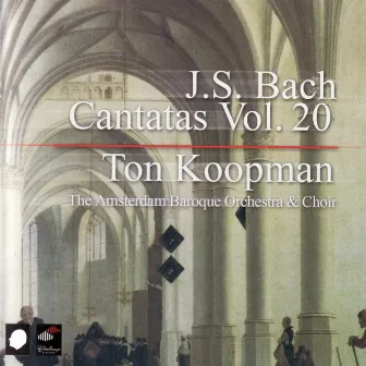 J.S. Bach: Cantatas Vol. 20 by Amsterdam Baroque Orchestra & Choir