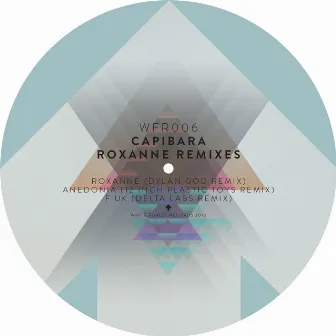 Roxanne Remixes by Capibara